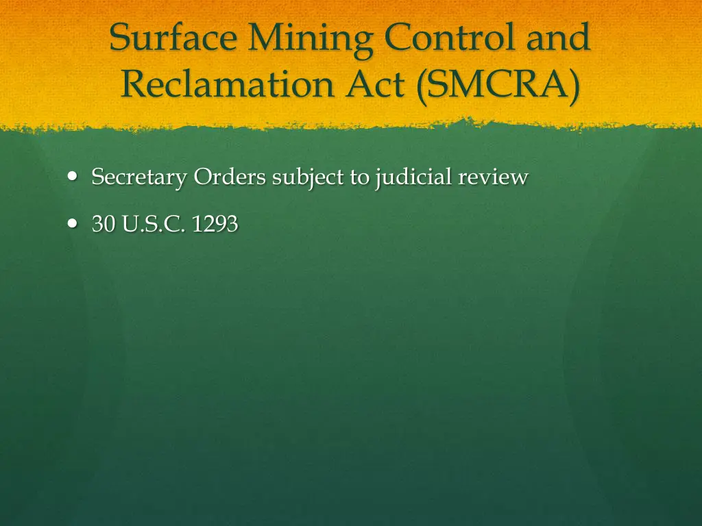 surface mining control and reclamation act smcra 1