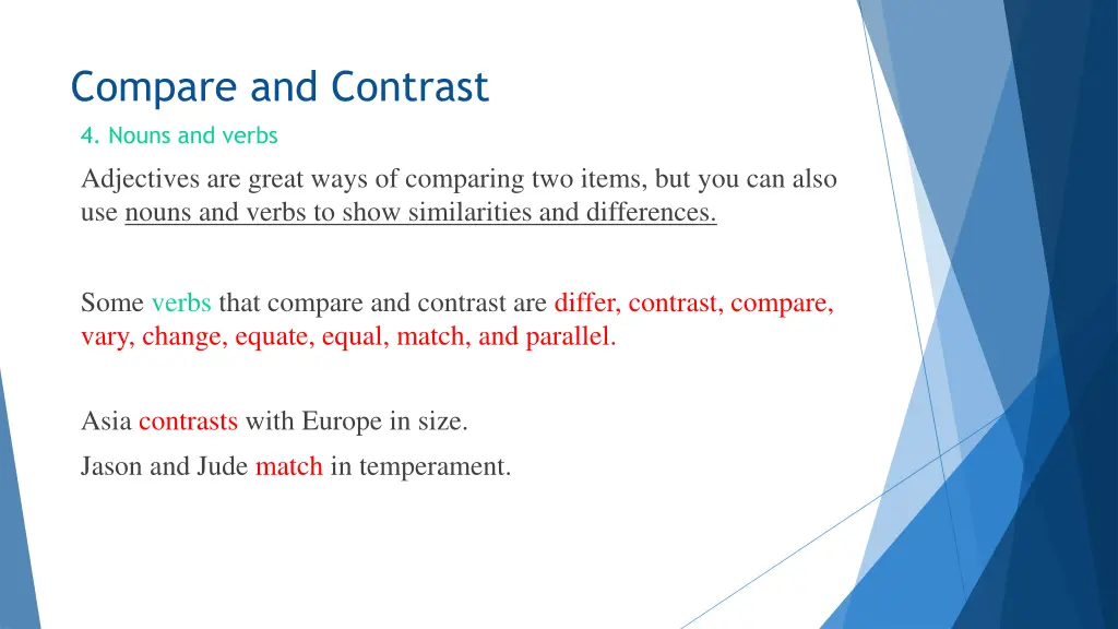 compare and contrast 4 nouns and verbs adjectives