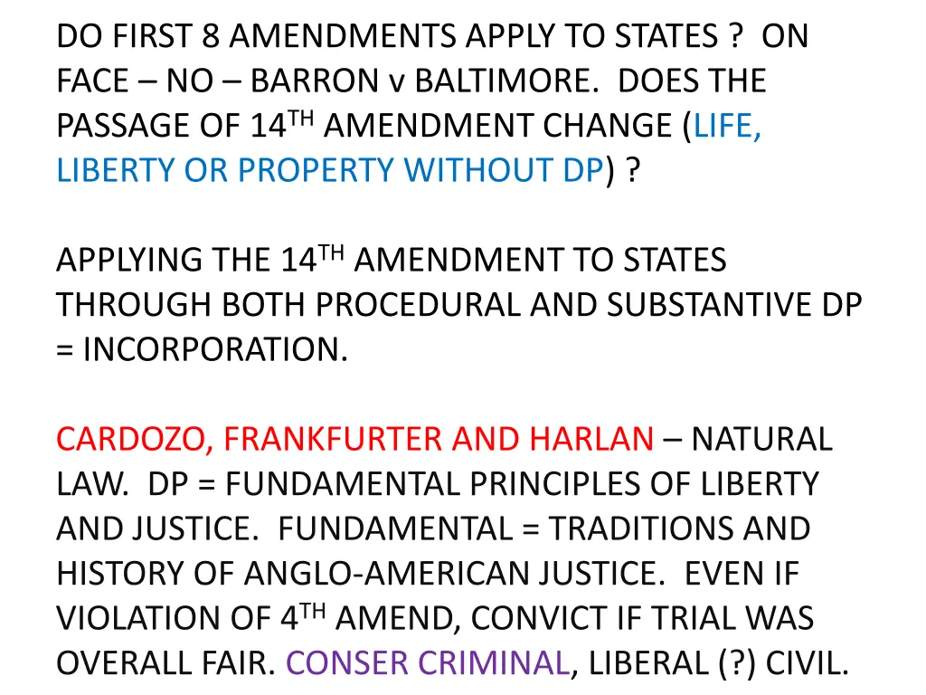 do first 8 amendments apply to states on face