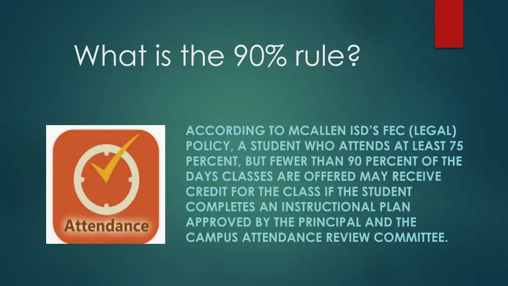 what is the 90 rule 1