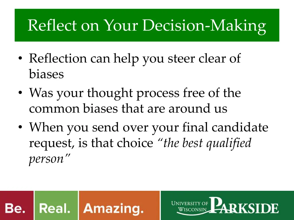 reflect on your decision making