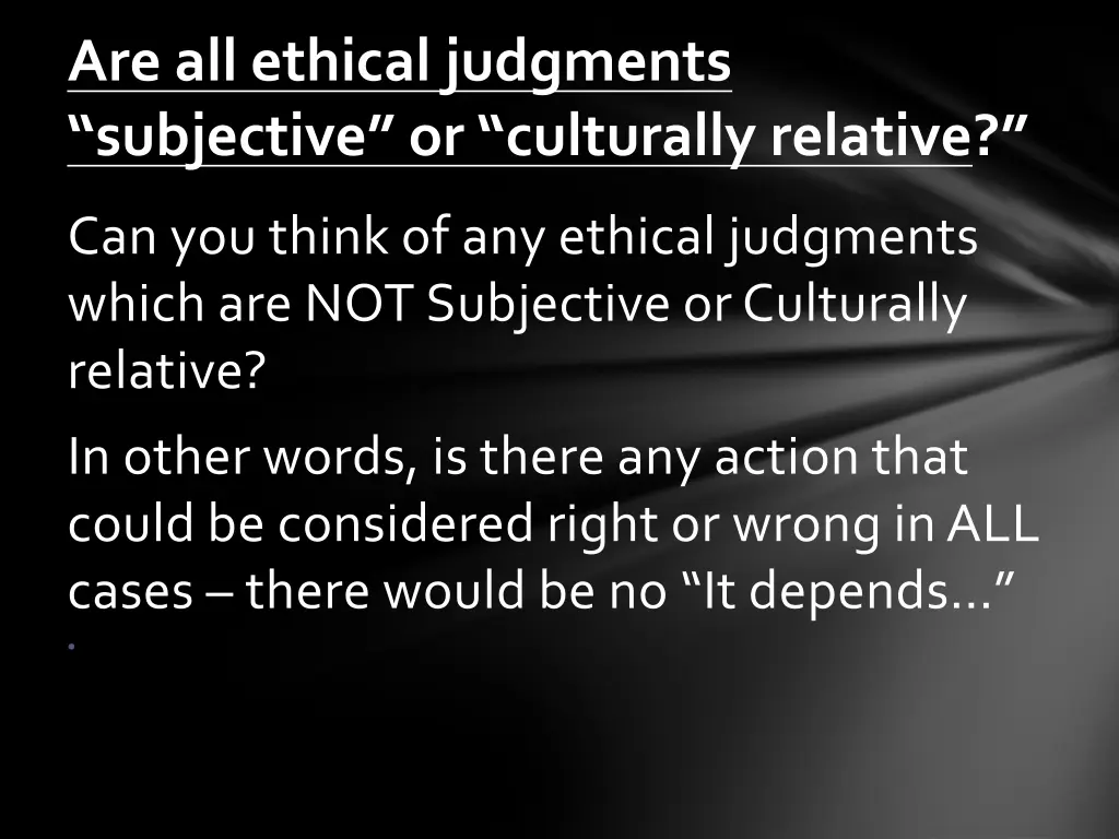 are all ethical judgments subjective 2