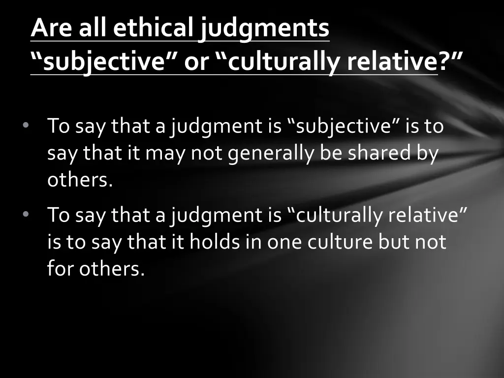 are all ethical judgments subjective