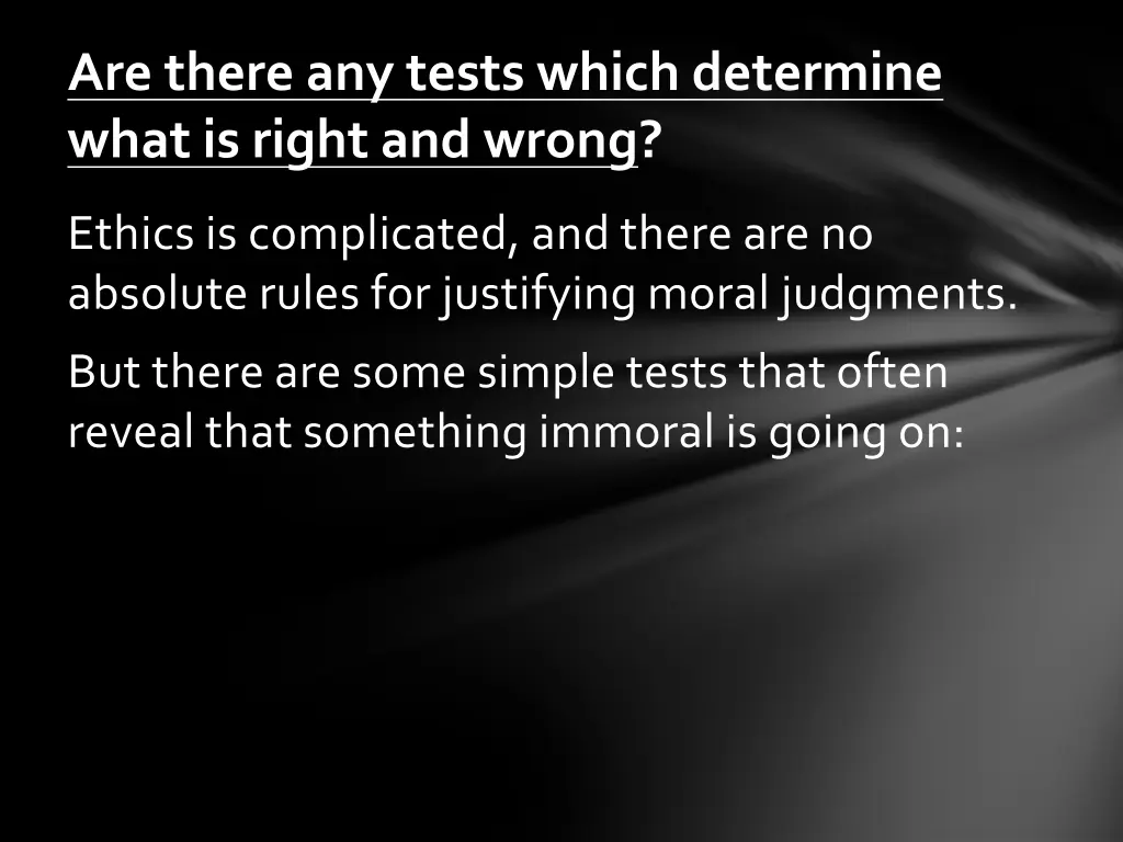 are there any tests which determine what is right