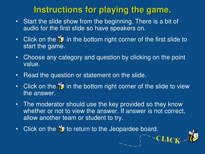 instructions for playing the game start the slide