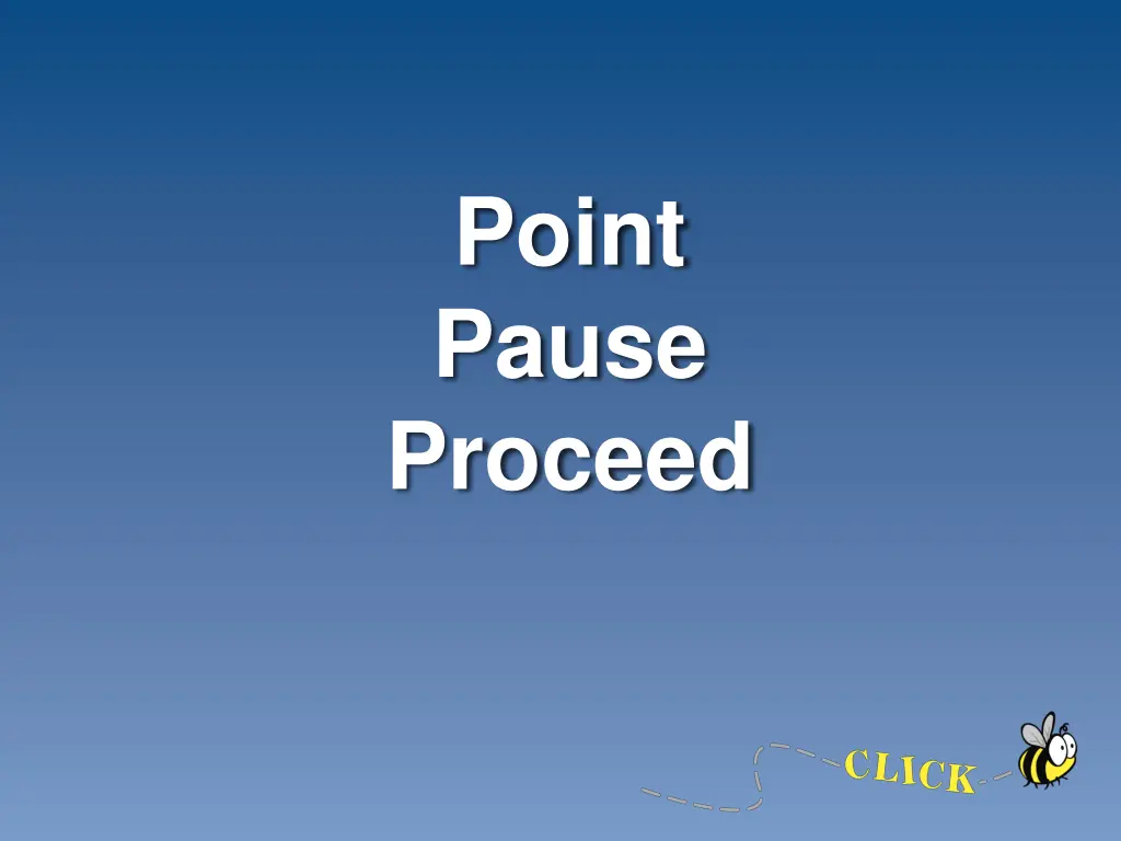 point pause proceed