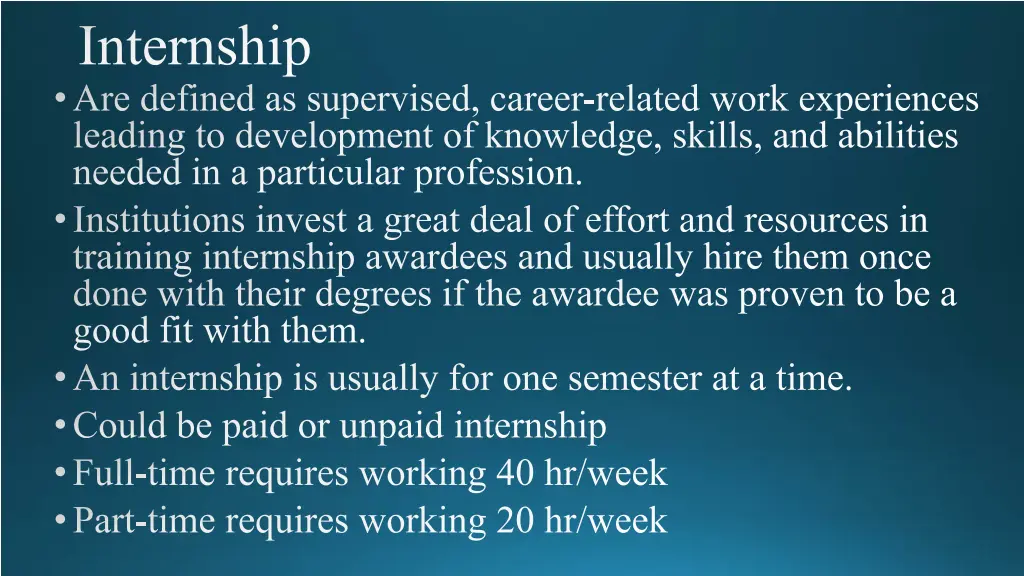 internship are defined as supervised career