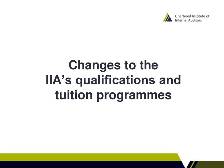 changes to the iia s qualifications and tuition