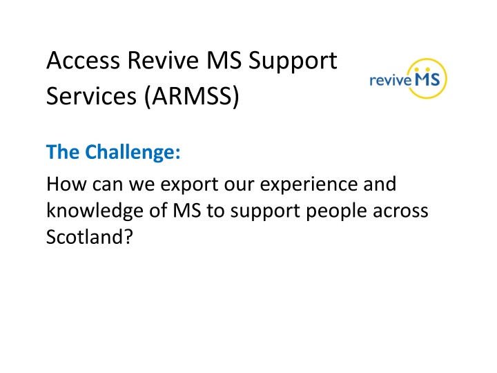 access revive ms support services armss