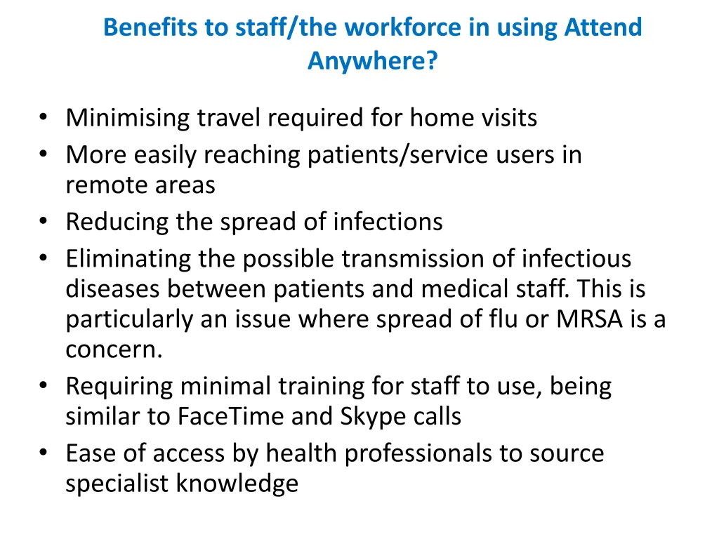 benefits to staff the workforce in using attend