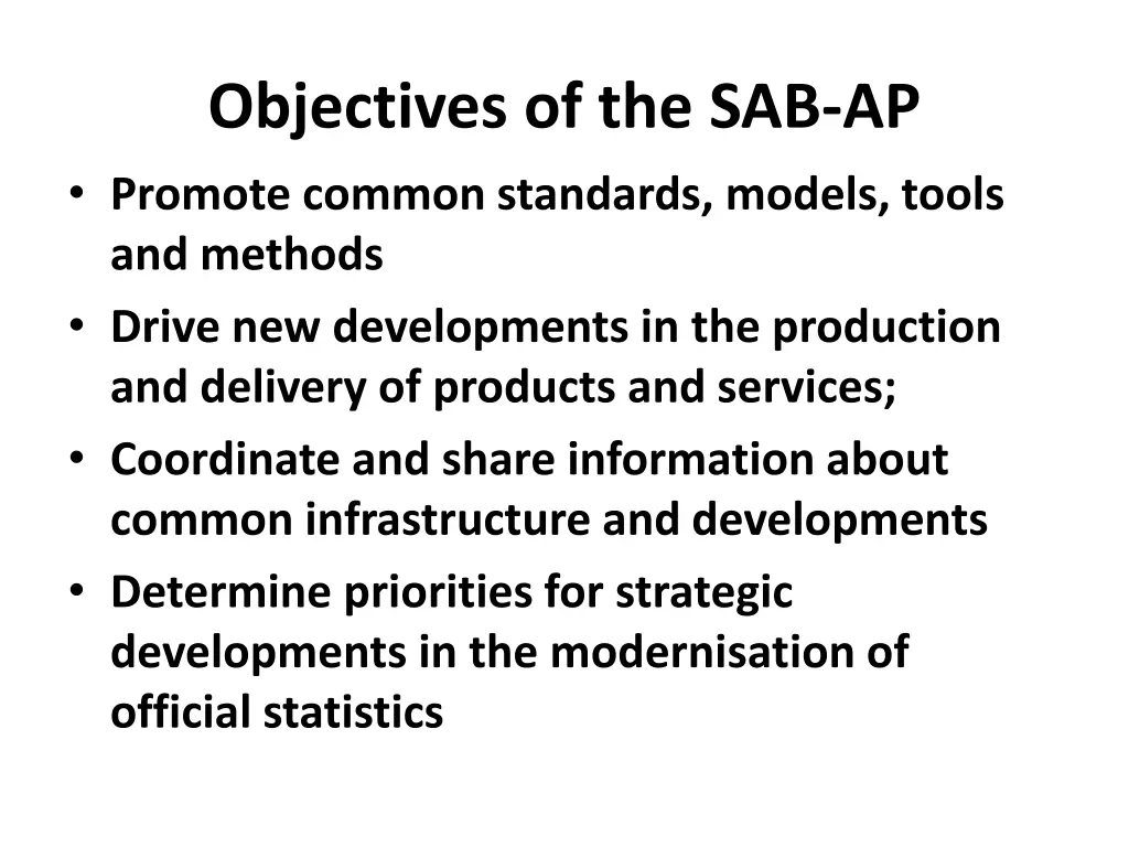 objectives of the sab ap promote common standards