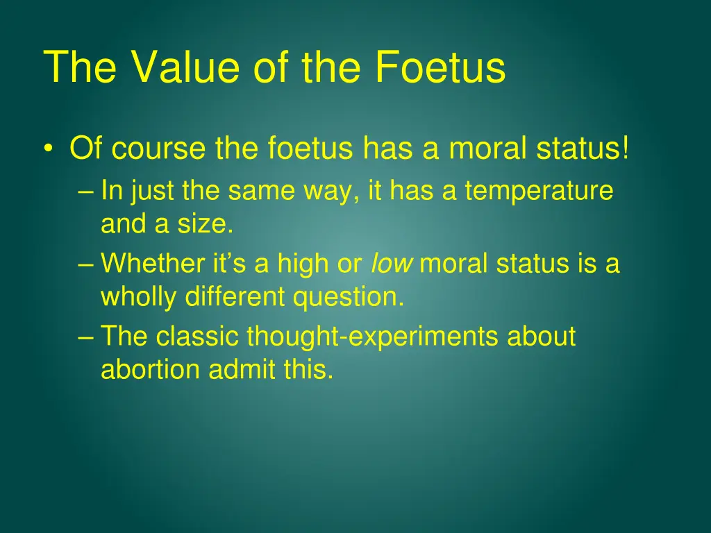 the value of the foetus