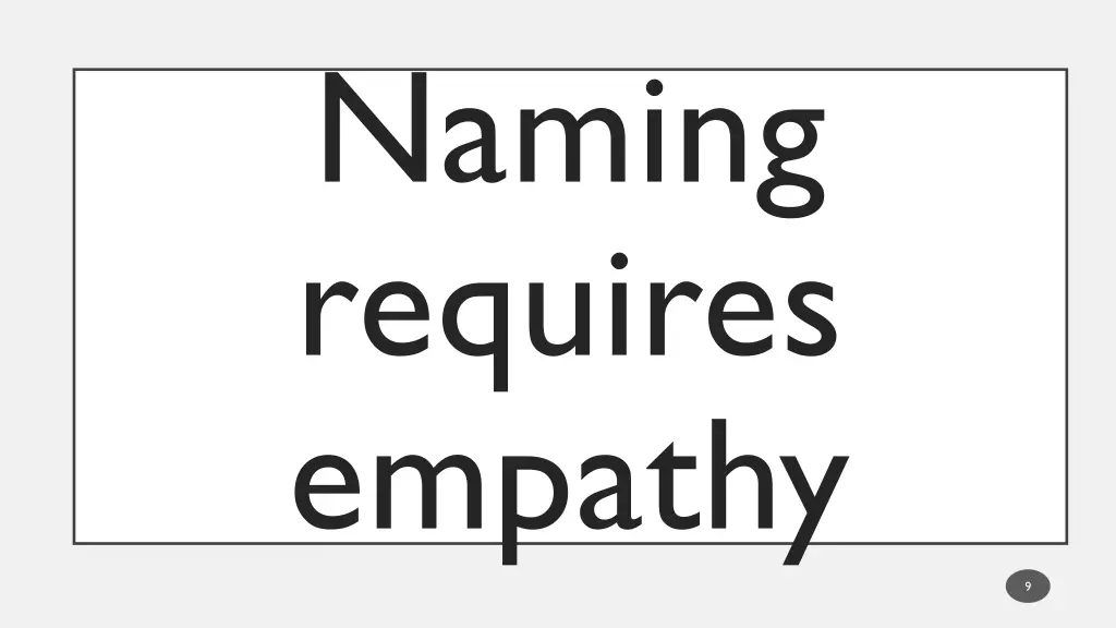 naming requires empathy