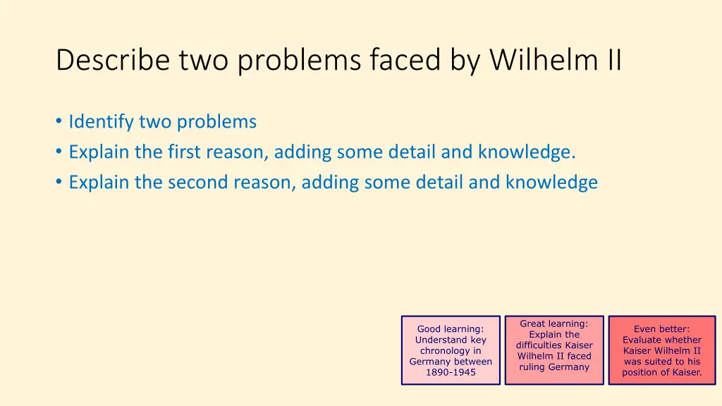 describe two problems faced by wilhelm ii