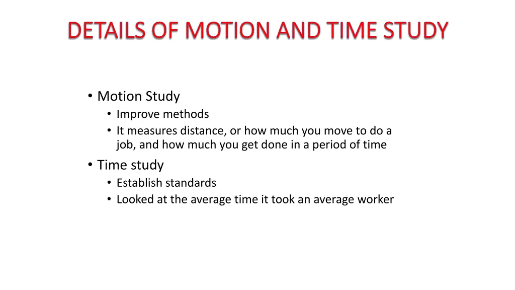 details of motion and time study details