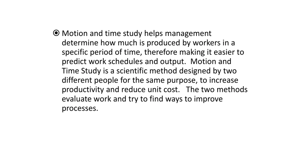 motion and time study helps management determine