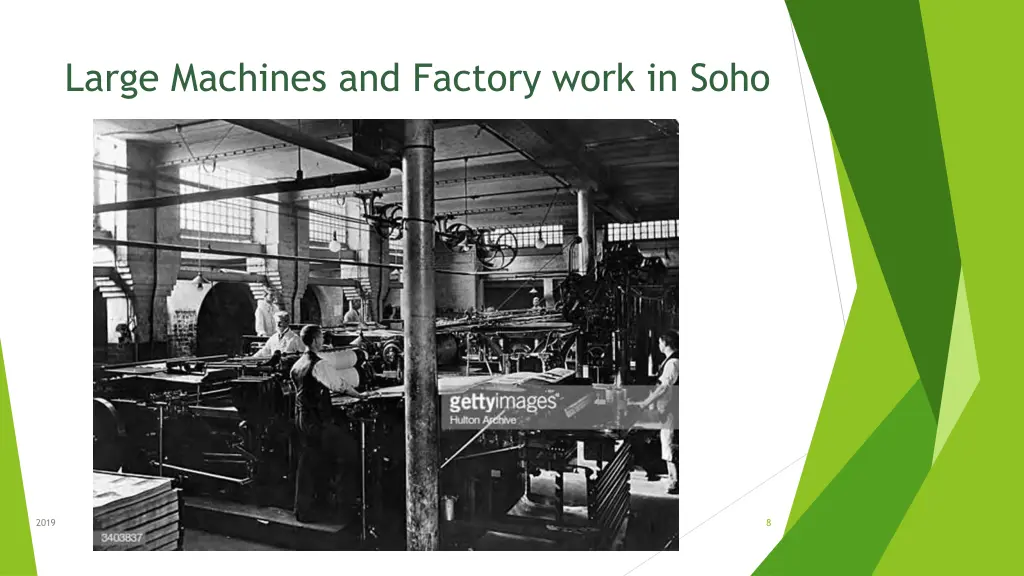 large machines and factory work in soho