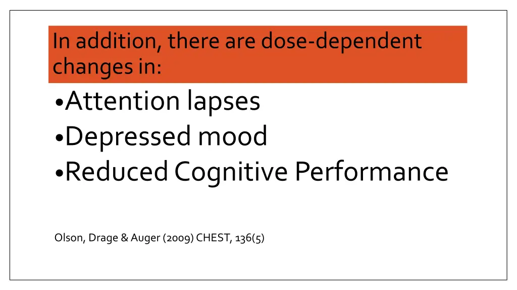 in addition there are dose dependent changes