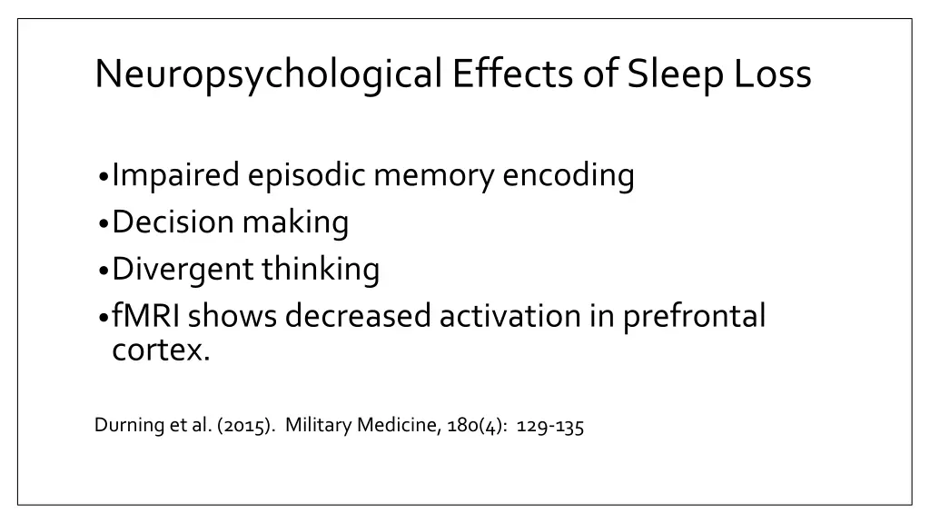 neuropsychological effects of sleep loss