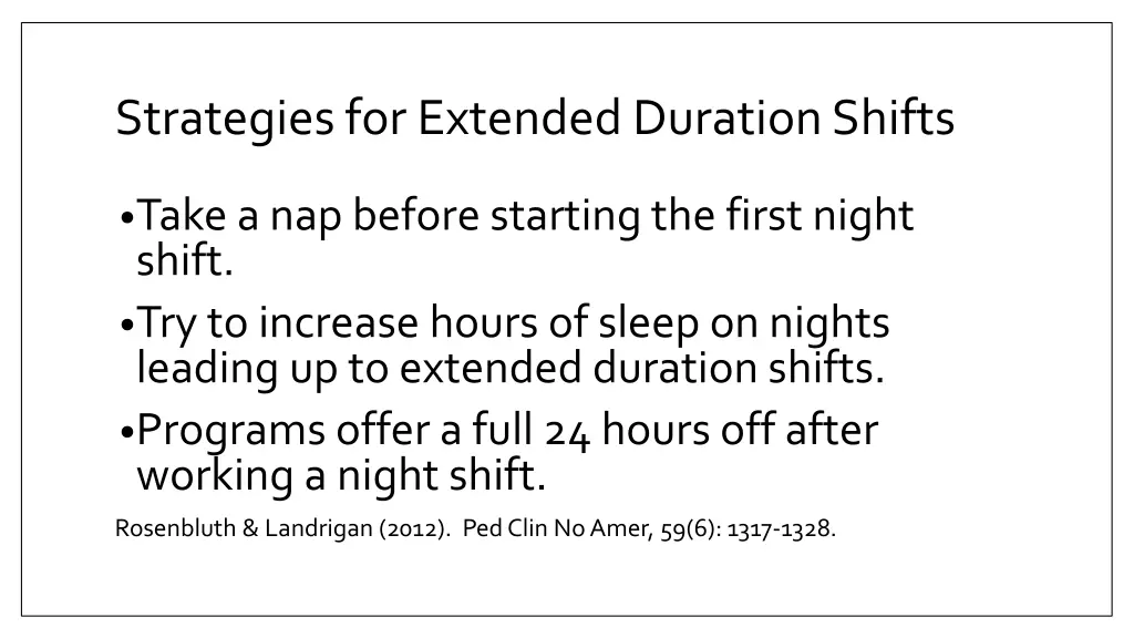 strategies for extended duration shifts