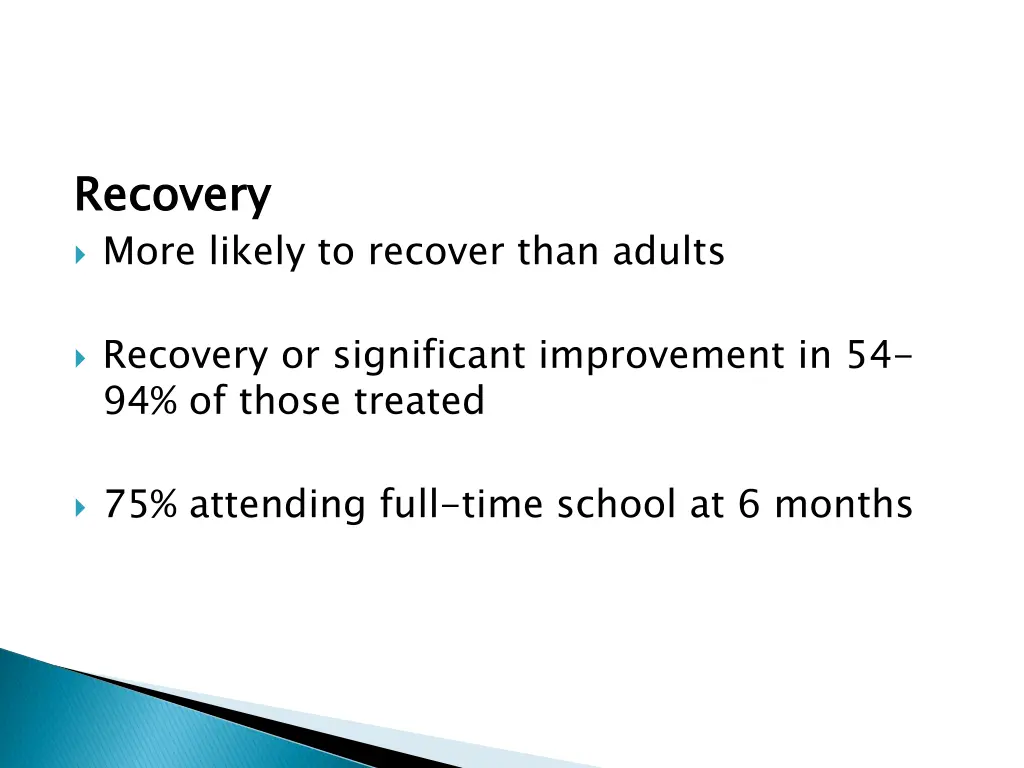 recovery more likely to recover than adults