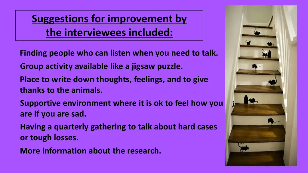 suggestions for improvement by the interviewees