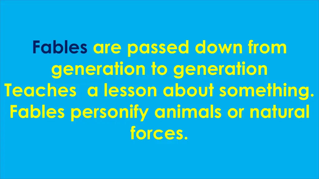 fables are passed down from generation