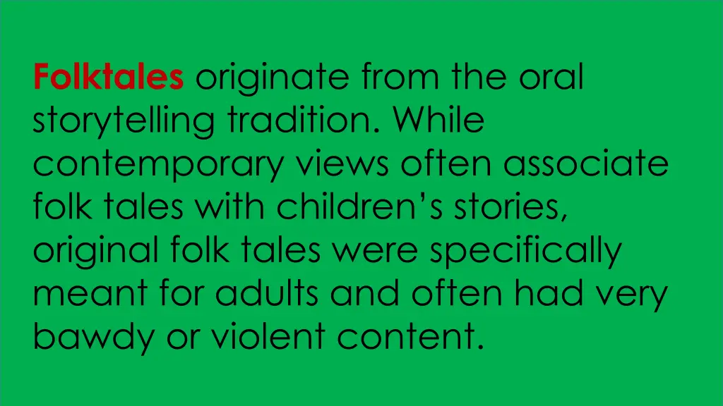 folktales originate from the oral storytelling