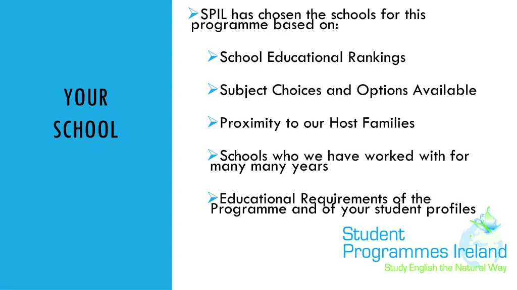 spil has chosen the schools for this programme