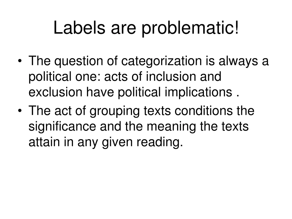 labels are problematic