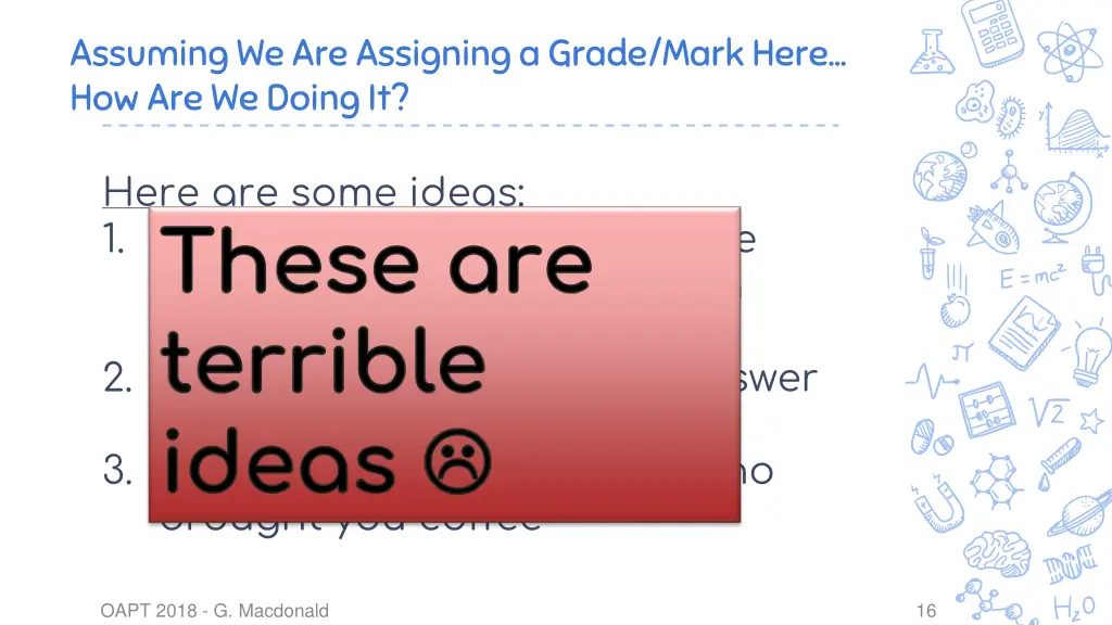 assuming we are assigning a grade mark here