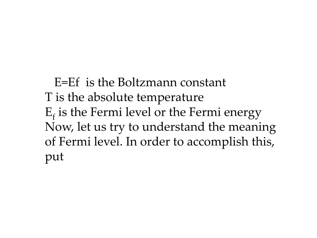 e ef is the boltzmann constant t is the absolute