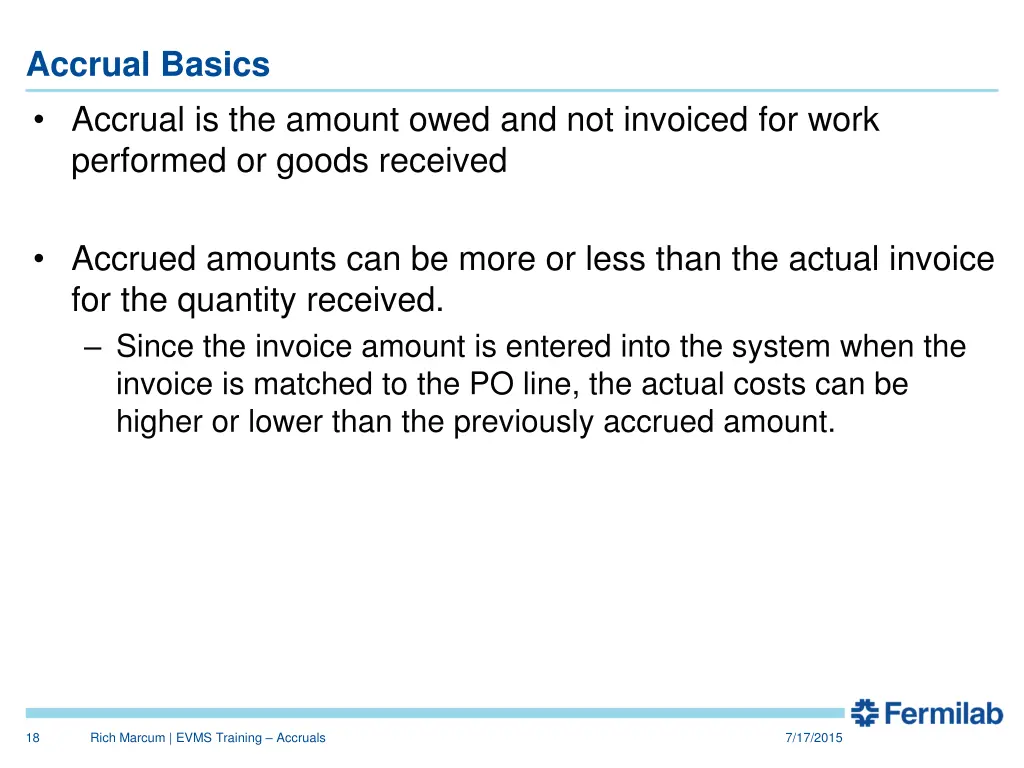 accrual basics accrual is the amount owed