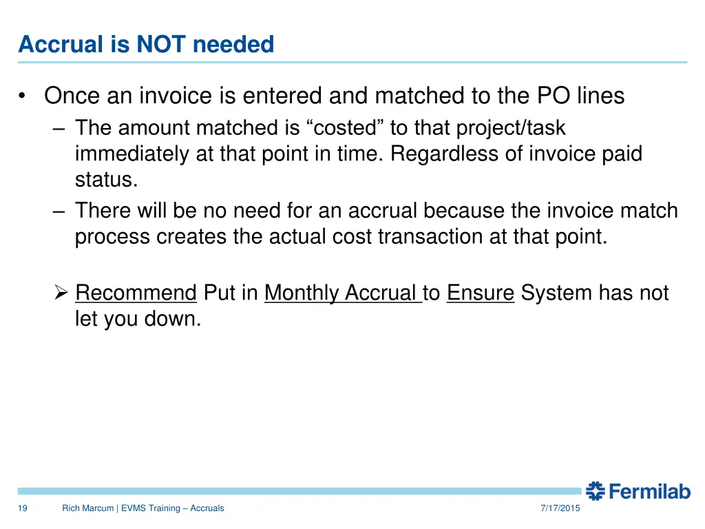 accrual is not needed