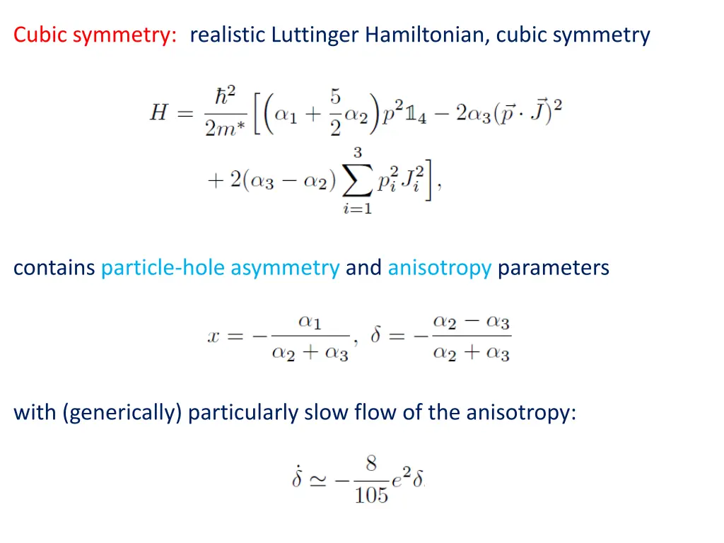 cubic symmetry realistic luttinger hamiltonian