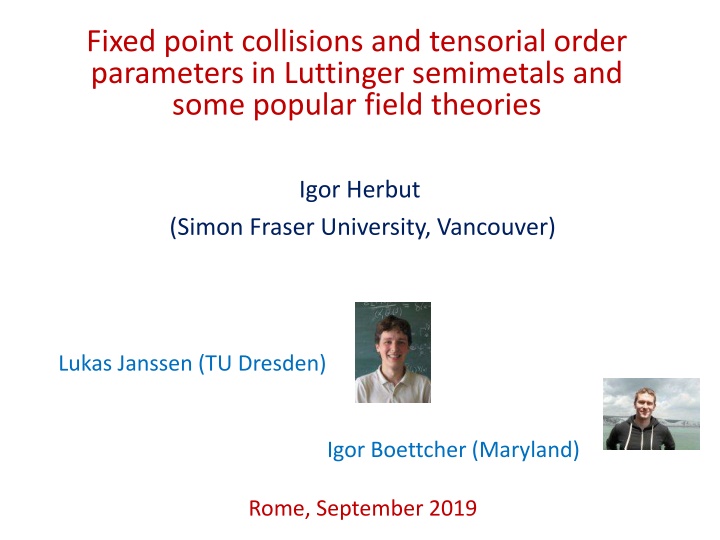 fixed point collisions and tensorial order