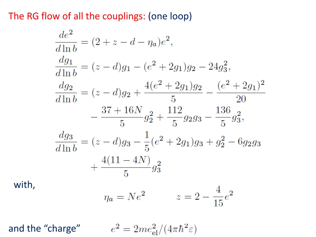 the rg flow of all the couplings one loop