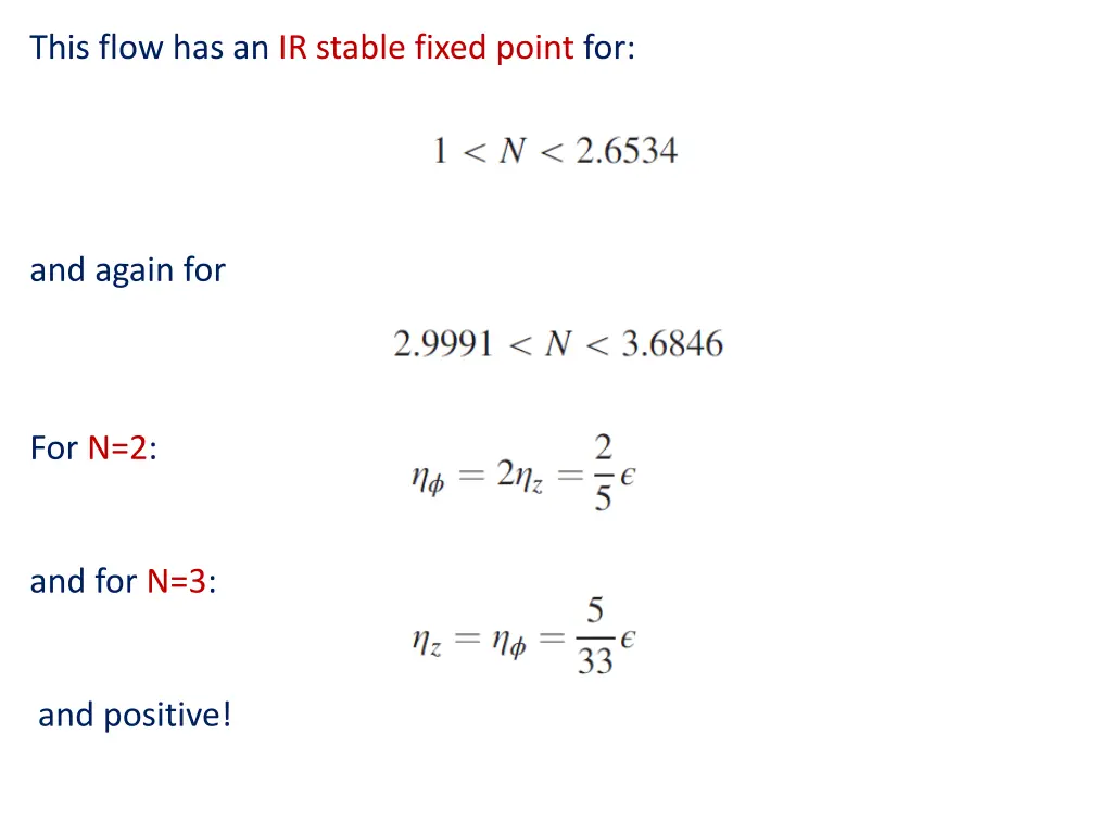 this flow has an ir stable fixed point for