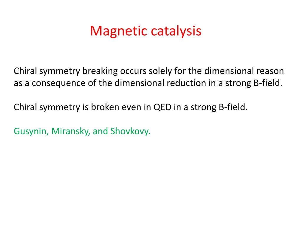 magnetic catalysis