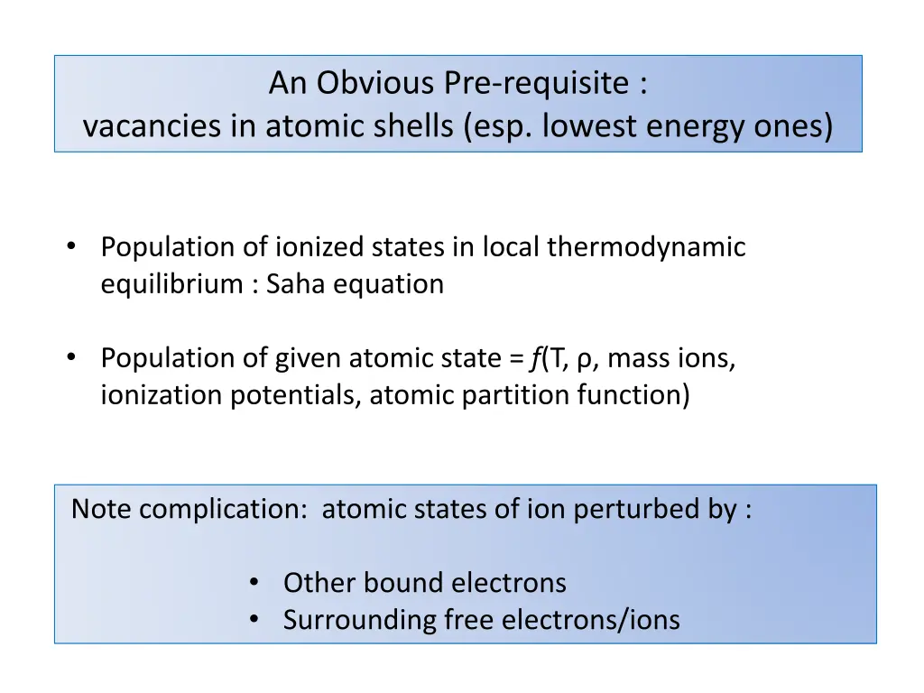 an obvious pre requisite vacancies in atomic