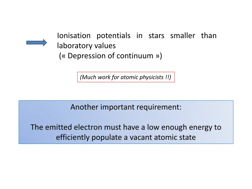 ionisation potentials in stars smaller than