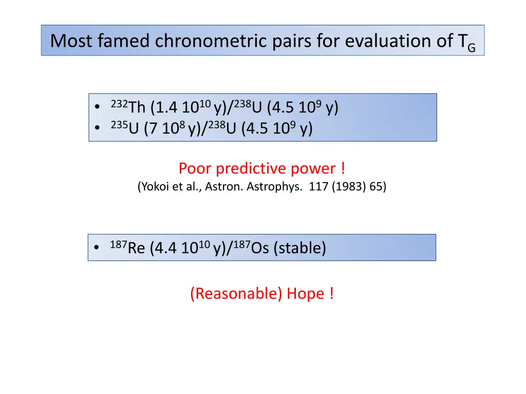 most famed chronometric pairs for evaluation