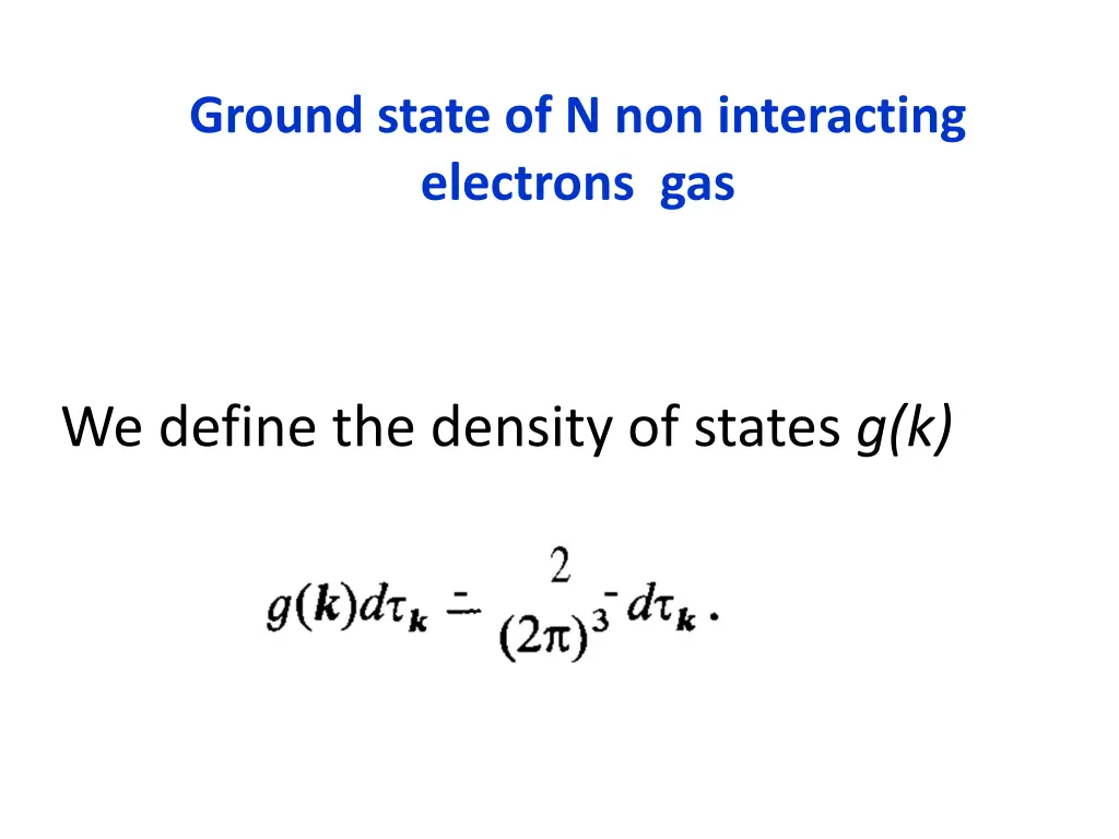 ground state of n non interacting electrons gas