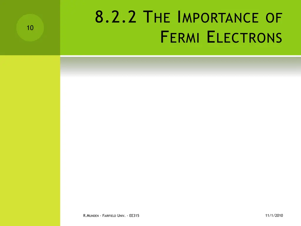 8 2 2 t he i mportance of f ermi e lectrons