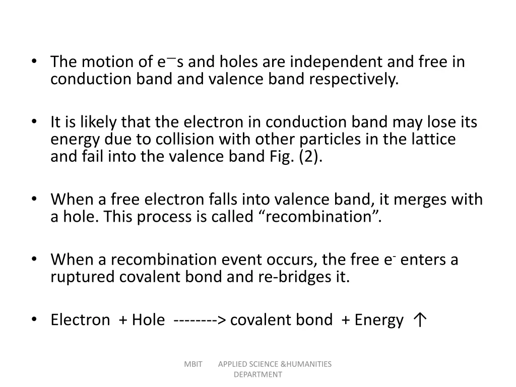 the motion of e s and holes are independent