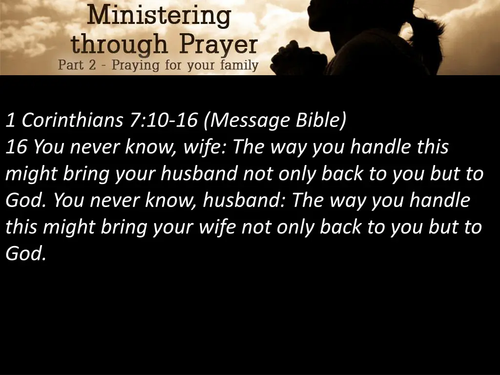 1 corinthians 7 10 16 message bible 16 you never