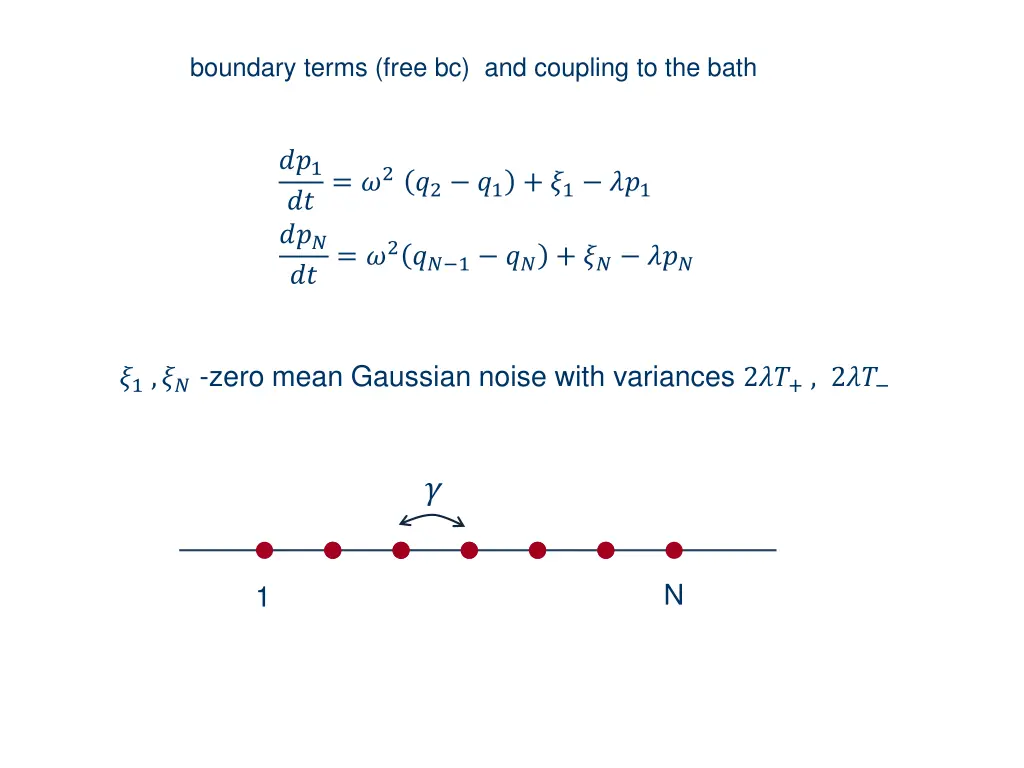 boundary terms free bc and coupling to the bath