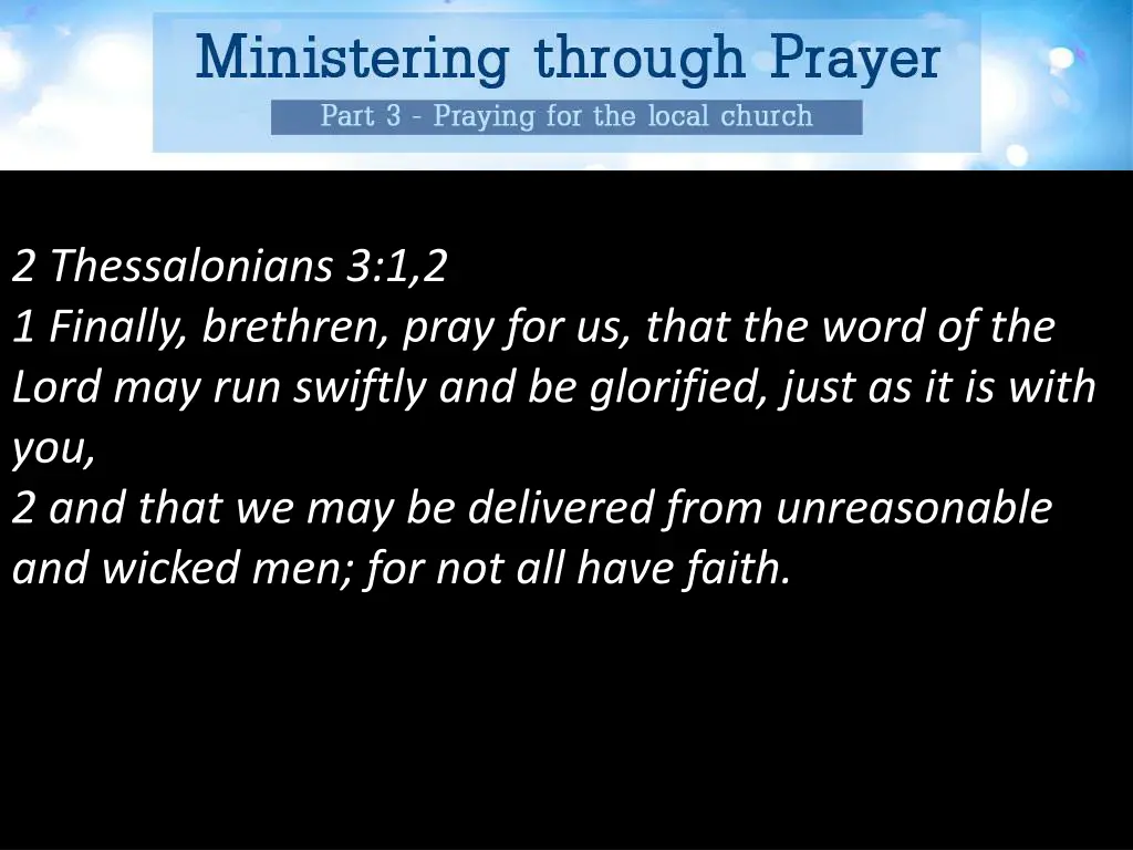 2 thessalonians 3 1 2 1 finally brethren pray