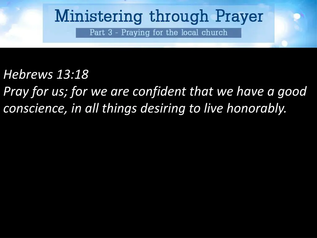 hebrews 13 18 pray for us for we are confident