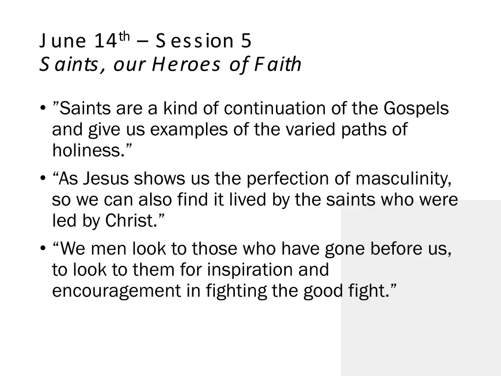 june 14 th s ession 5 s aints our heroes of faith